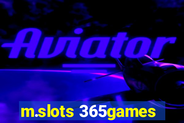 m.slots 365games